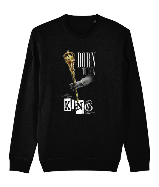 "Born To Be A King" Jumper